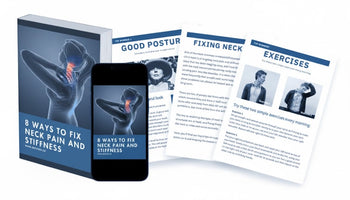 Free eBook "8 Ways to Fix Neck Pain and Stiffness"